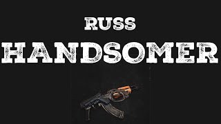 Russ  HANDSOMER Lyric Video [upl. by Odnanreh]