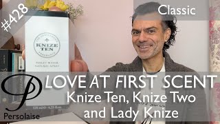 Knize Ten Knize Two amp Lady Knize perfume reviews on Persolaise Love At First Scent episode 428 [upl. by Cartwell698]