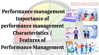 Importance of performance management  Features Characteristics of performance management  hrm [upl. by Horatius]