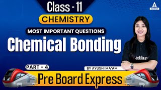 Chemical Bonding  Most Important Questions  Class 11 Chemistry Chapter 4  By Ayushi Maam [upl. by Accber]