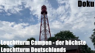 Leuchtturm Campen der höchste Leuchtturm Deutschlands mit Seezeichen Garten  Dokumentation Doku [upl. by Sheepshanks757]