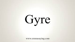 How To Pronounce Gyre [upl. by Atteynek761]