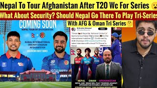 Nepal To Tour Afghanistan For Tri Series With Afg amp Oman After T20 Worldcup 2024 [upl. by Orfield557]