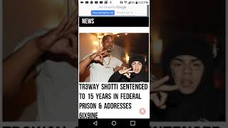 Treyway Shotti Sentenced To 15 Years In Federal Prison amp Addresses 6ix9ine [upl. by Gleason488]