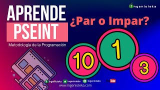 👽48 Cómo determinar si un número es par o impar en PSeInt  ingenioteka pseint [upl. by Kimbell]