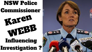 NSW POLICE Commissioner Karen WEBB Influencing Police Investigation [upl. by Furnary]