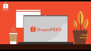 Shopee Seller Education Shopee Feed [upl. by Mihar]