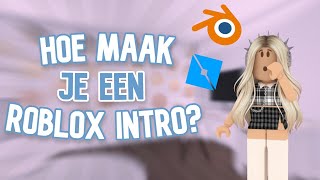 Hoe maak je een ROBLOX INTRO [upl. by Viafore]