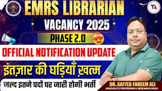 EMRS LIBRARIAN VACANCY 2025 PHASE 20 😱 EMRS Librarian OFFICIAL NOTIFICATION OUT सम्पूर्ण जानकारी [upl. by Eniad]