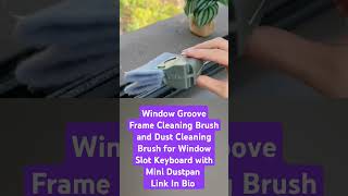 Window Frame Cleaning Brush smartkitchengadgetscoolgadgets smarthouse kitchen lifehackgadgets [upl. by Burgess]