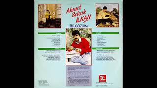 Ahmet Selçuk İlkan  Şiir Gözlüm  Fahriye Abla Original LP 1984 Analog Remastered [upl. by Dnomasor]