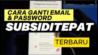 Cara Ganti Email Subsidi Tepat dan Ganti Password yang lupa [upl. by Nevram]