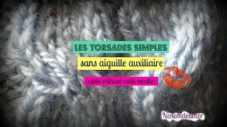 Tricot TORSADES SIMPLES SANS AIGUILLE AUXILIAIRE  CABLE WITHOUT CABLE NEEDLE [upl. by Namyl]