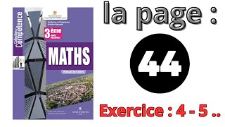 Compétence Maths 3AC La page 44 Exercice Théorème de Thalès Ex 4 5 6 3ème Année Collège Mathématique [upl. by Schiro]