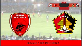 psm makassar vs persik kediri  LIVE SCORE [upl. by Teerpnam]