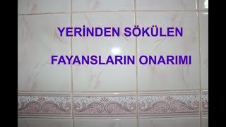 Tamirat TadilatEvde Dökülen Fayansların Orarımı Nasıl Yapılır [upl. by Seebeck]