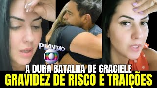 A Dura Batalha de Graciele Gravidez de Risco e as Traições de Zezé [upl. by Nivla]