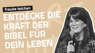 Entdecke die Kraft der Bibel für dein Leben  Frauke Teichen [upl. by Addiel]