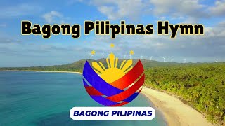 Bagong Pilipinas Official Hymn [upl. by Anwahsed998]