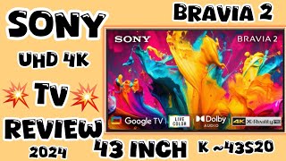 Sony 43 Inch 4K Smart tv 2024  SONY 43S20 UHD 4K BRAVIA 2 SMART ANDROID GOOGLE LED TV REVIEW 2024 [upl. by Armbrecht]