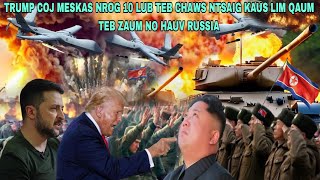 XOV XWM 7112024 TRUMP COJ MESKAS NROG 10 LUB TEB CHAWS MUAB KAUS LIM QAUM TEB NTSAIG TAWM RUSSIA [upl. by Aihtyc]