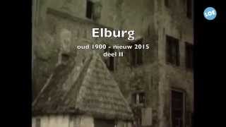 Elburg Oud 1900 nieuw 2015 deel II [upl. by Mokas210]