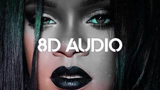 🎧 Rihanna  Needed Me 10D AUDIO  better than 8D or 9D 🎧 [upl. by Aihpled]