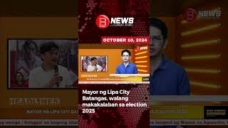 Mayor ng Lipa City Batangas walang makakalaban sa Election 2025 [upl. by Nur]