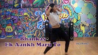 Bhankas  Ek Aankh Maru To Dance Cover  Baaghi 3  Jiya Dance [upl. by Hube845]