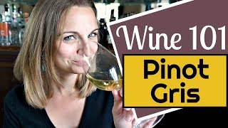 Wine 101 Pinot Gris aka Pinot Grigio [upl. by Ihtac]