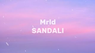 SANDALI  Mrld Lyrics [upl. by Ahsiner242]