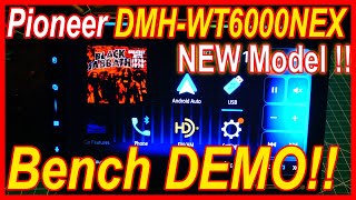 Unveiling the NEW Pioneer DMHWT6000NEX A Comprehensive Bench Demo [upl. by Corette]