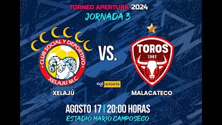 Xelajú vs Malacateco EN VIVO ONLINE  JORNADA 3 LIGA NACIONAL GT APERTURA 2024 [upl. by Golub]