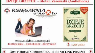 DZIEJE GRZECHU  Stefan Żeromski AudioBook Mp3  Słuchaj Online [upl. by Greene]