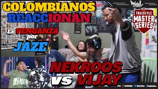 🔴 COLOMBIANOS REACCIONAN a NEKROOS vs VIJAY KESH  La VENGANZA por JAZE FMS PERÚ J11 [upl. by Parsons]