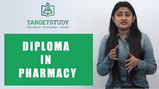 Diploma in Pharmacy  D Pharma  Course Details Eligibility Syllabus and Institutes  TargetStudy [upl. by Gale270]