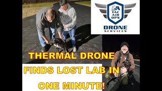 Thermal Drone finds lost Labrador Dog in less than One Minute FAA Part 107 Pilot SAR M30T [upl. by Rip688]