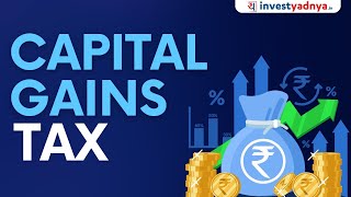 Capital Gains Tax  How to calculate Income from Capital Gains  Indexation concept [upl. by Milan]