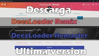 Descargar DeezLoader Remaster 502 Descargar Deezloader Remix 411 → VirtualJebb 2018 [upl. by Jacqui]