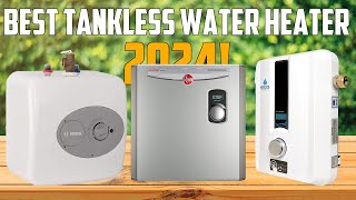 Best Tankless Water Heater 2024 don’t buy one before watching this [upl. by Anagrom138]