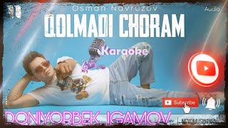 Osman Navruzov  Qolmadi Choram KaraokeğŸ¤ Obuna Bolingâœ… [upl. by Nueoras]