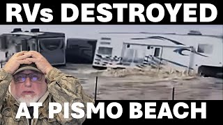 RV Crash Carnage Pismo Beach  Unbelievable Damage From Waves  Trucks amp Cars Pulverized SO SAD [upl. by Acirred]