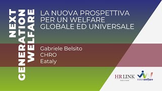 Gabriele Belsito  La nuova prospettiva per un welfare globale [upl. by Einttirb]