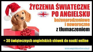 ŻYCZENIA ŚWIĄTECZNE PO ANGIELSKU z tłumaczeniem Bożonarodzeniowe i Noworoczne 🎅 [upl. by Naimad]