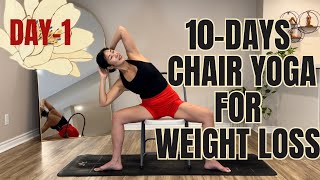 20 Mins 10Days Chair Yoga for Weight Loss Series  Day1 [upl. by Sehcaep394]