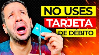 Porqué NUNCA Debes Usar Tarjeta de Débito [upl. by Ecaidnac861]