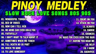 Slow Rock Love Song Nonstop 🎷 SLOW ROCK MEDLEY 🎧 Rock Ballads 70S 80S 90S 🔊 Nonstop Pinoy Medley [upl. by Noek]