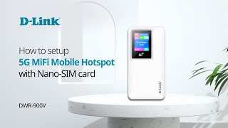 How to setup DLink DWR900V 5G MiFi Mobile Hotspot with Nano SIM Card [upl. by Anil299]