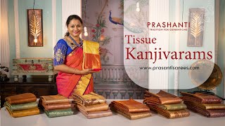 Tissue Kanjivaram Silk Sarees  Prashanti  22 Nov 2023 [upl. by Esmaria700]