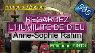 REGARDEZ LHUMILITE DE DIEU  Saint Francois dAssise  AnneSophie Rham  Les Padrés  N°535 [upl. by Neala]